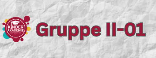 Gruppe II-01/25 erste Ferienwoche